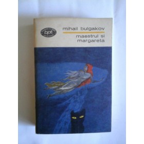 MAESTRUL SI MARGARETA - MIHAIL BULGAKOV